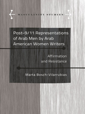 cover image of Post-9/11 Representations of Arab Men by Arab American Women Writers